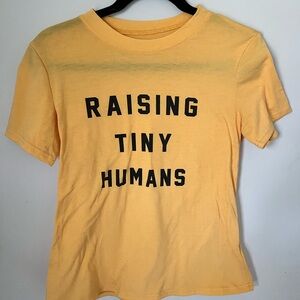 Raising tiny humans tee